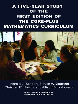 cover image of A Five-Year Study of the First Edition of the Core-Plus Mathematics Curriculum